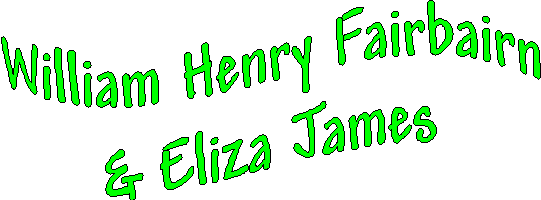 banner for William Henry Fairbairn and Eliza James.